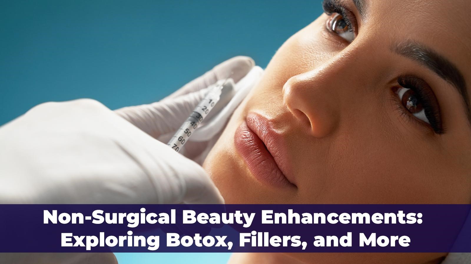 Experience the allure of non-surgical beauty enhancements, harnessing advanced techniques.