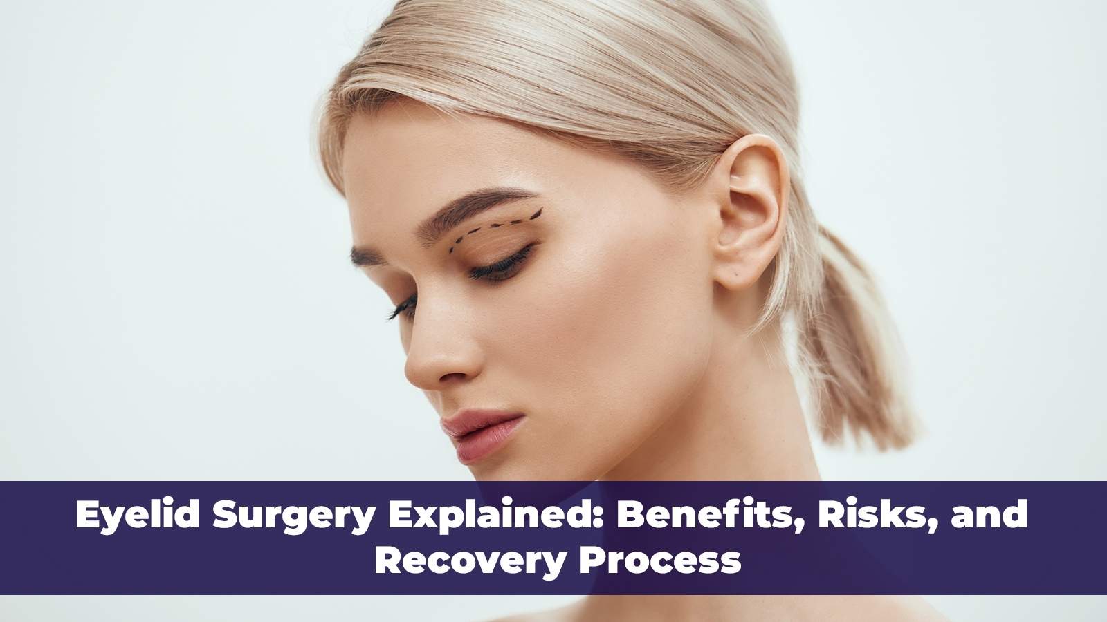 Understand eyelid surgery in Turkey, including its benefits, risks, and recovery process.