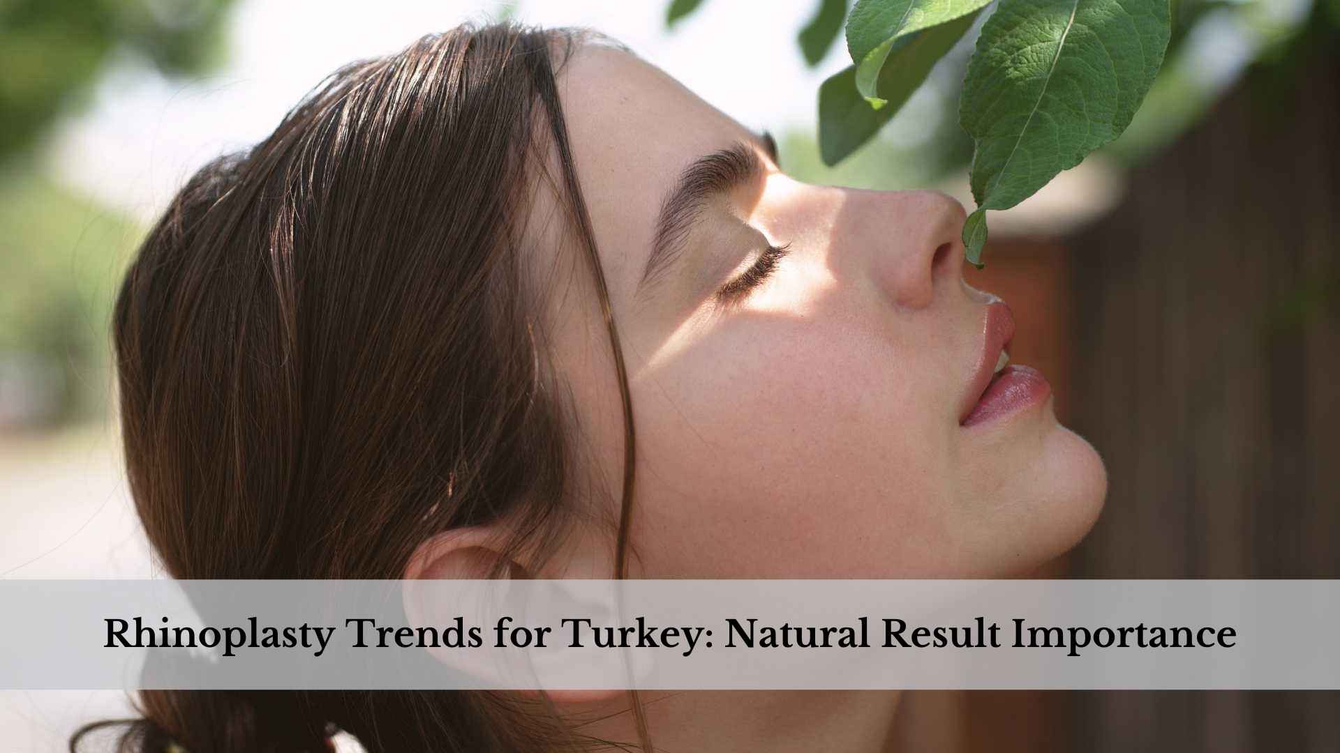 One of the most important rhinoplasty trends in recent years is that people want natural results